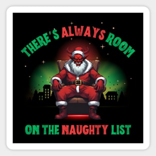 There's Always Room On The Naughty List Magnet